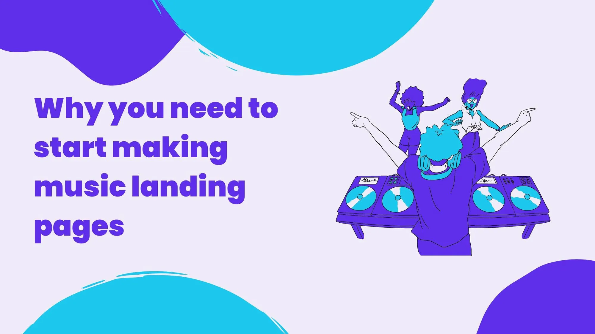 Why-you-need-to-start-making-music-landing-pages